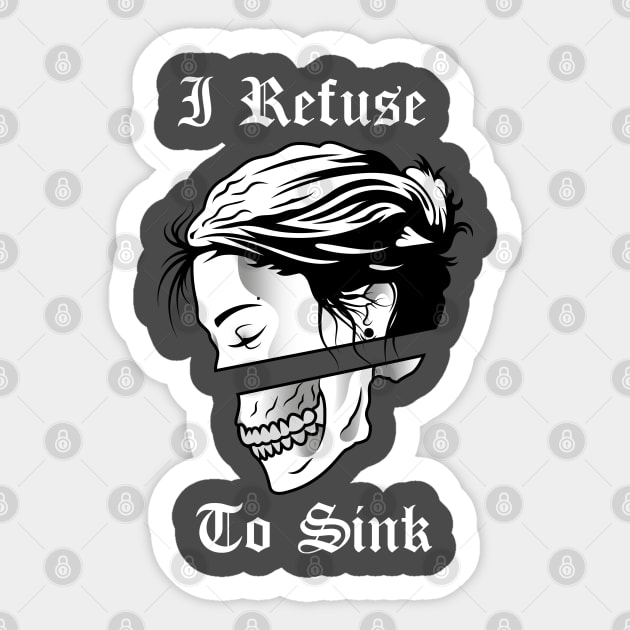 I REFUSE TO SINK Sticker by Edgar  Lemus